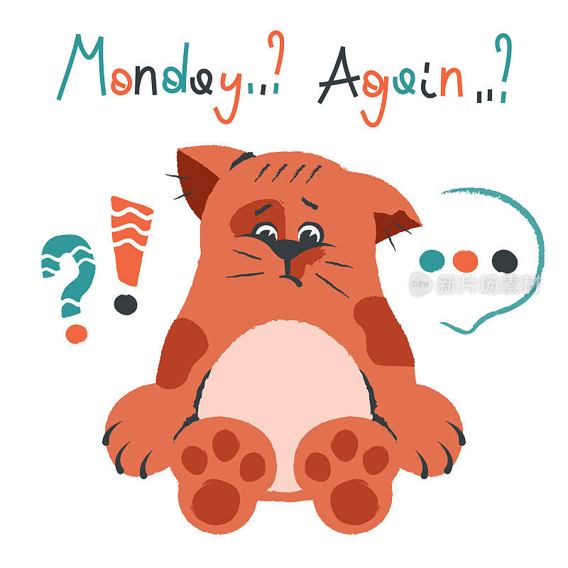 Ginger cute cat. Orange kitty in bad mood sitting in wonder and bewilderment from Monday. Disappointed face. Vector cartoon flat illustration for card, humorous poster, cover, kids design
